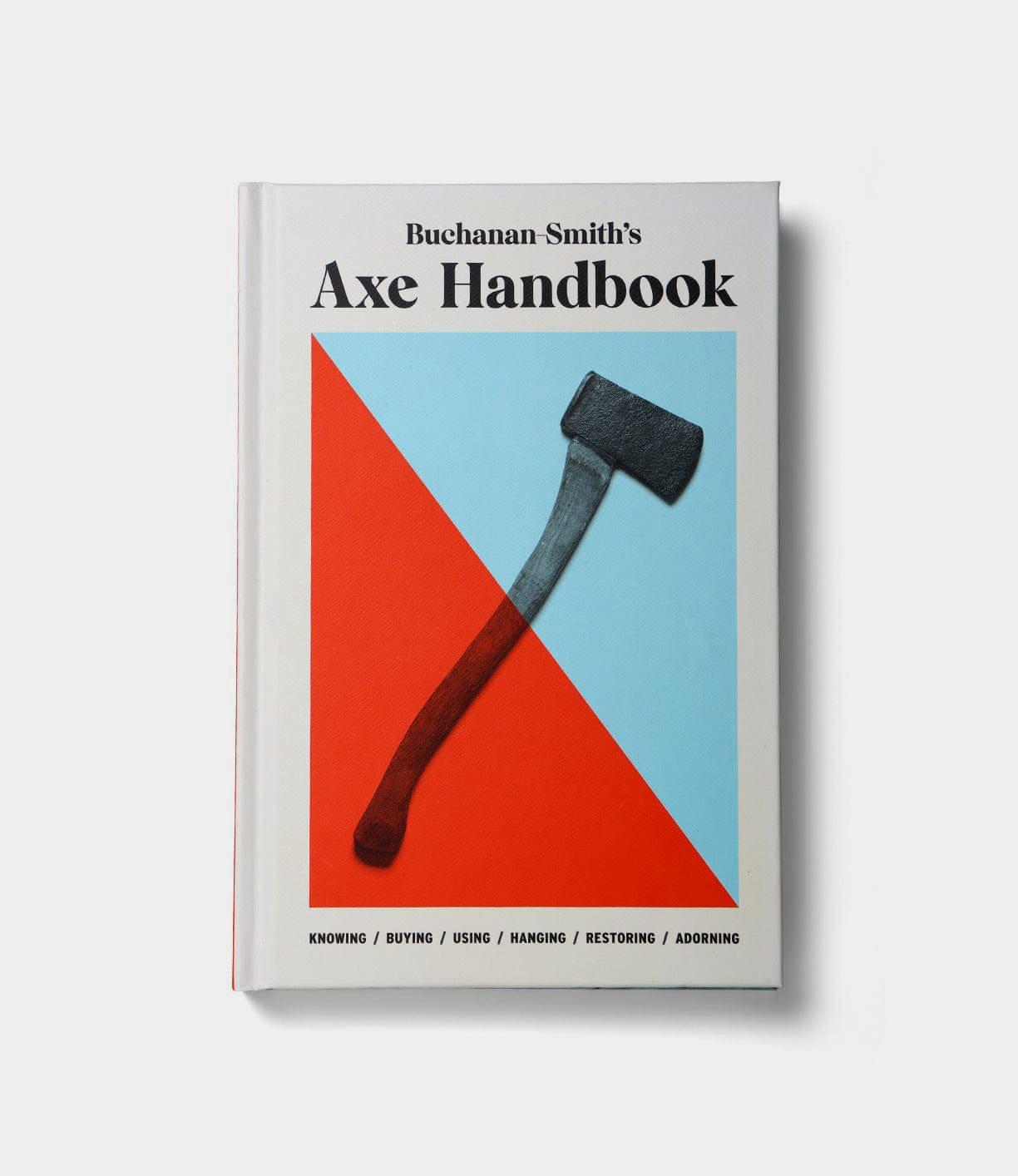 Buchanan-Smith's Axe Handbook (signed) Books Best Made Co