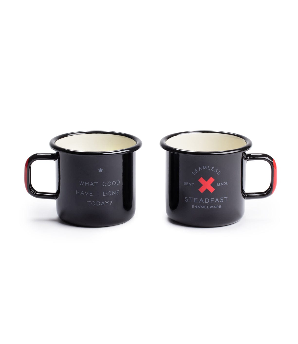 Two black enamel mugs. One reads, WHAT GOOD HAVE I DONE TODAY? with a star above. The other has a red X and reads, STEADFAST ENAMELWARE BEST MADE SEAMLESS.